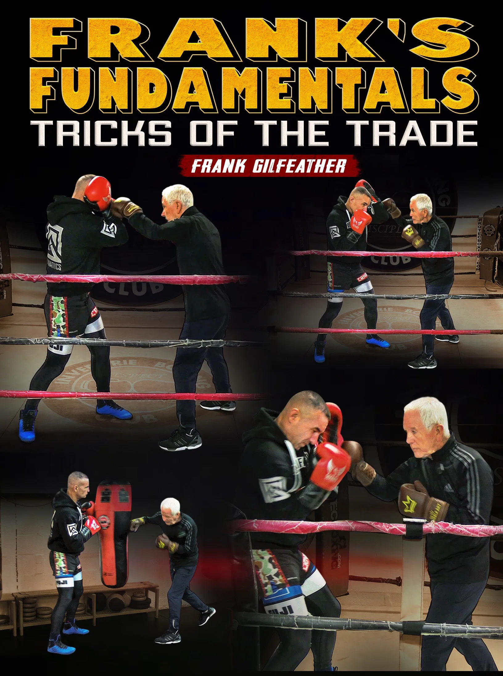 Franks Fundamentals: Tricks of The Trade by Frank Gilfeather